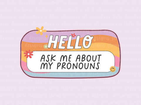 Hello Ask Me About My Pronouns Die Cut Sticker