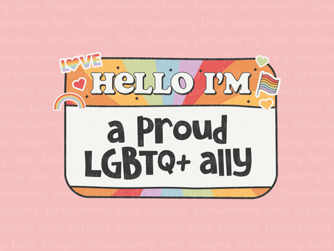 Hello I'm A Proud Ally Die Cut Sticker