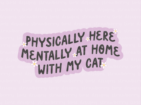 Mentally At Home With My Cat Die Cut Sticker - Purple