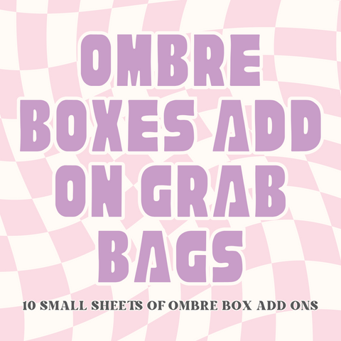 Grab Bags - Ombre Box Add Ons