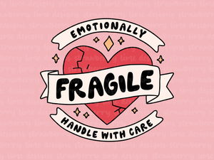Emotionally Fragile Die Cut Sticker