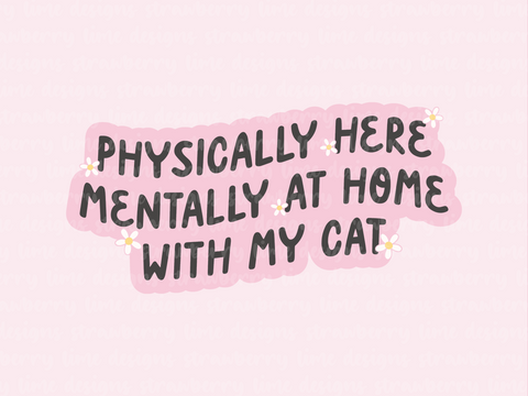 Mentally At Home With My Cat Die Cut Sticker - Pink