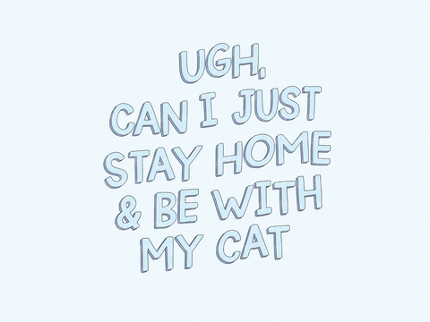 Stay Home With My Cat Die Cut Sticker