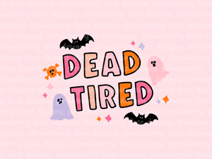 Dead Tired Die Cut Sticker