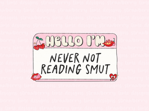 Never Not Reading Smut Die Cut Sticker