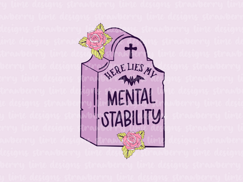 Here Lies My Mental Stability Die Cut Sticker