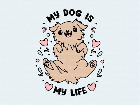 My Dog Is My Life Die Cut Sticker