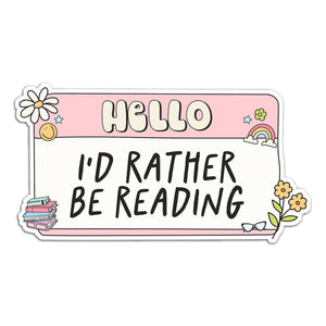 I'd Rather Be Reading Die Cut Sticker