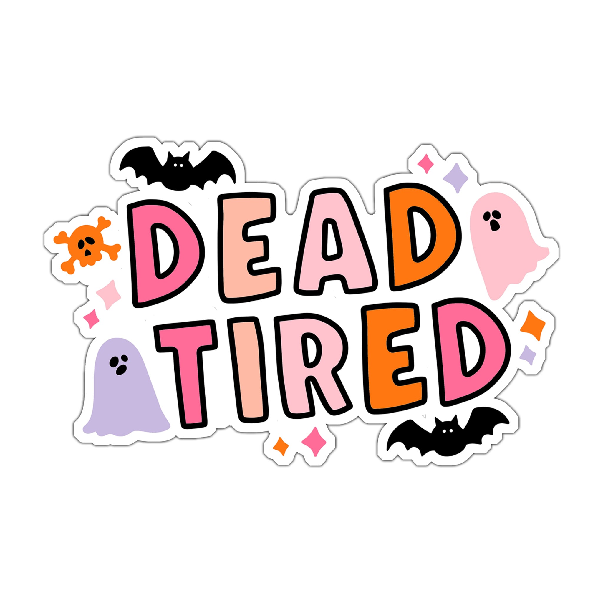 Dead Tired Die Cut Sticker