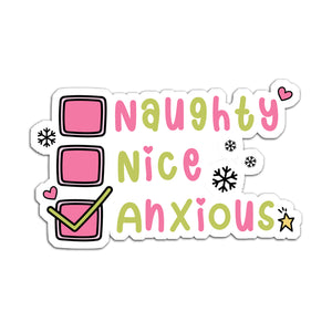 Naughty, Nice, Anxious Die Cut Sticker