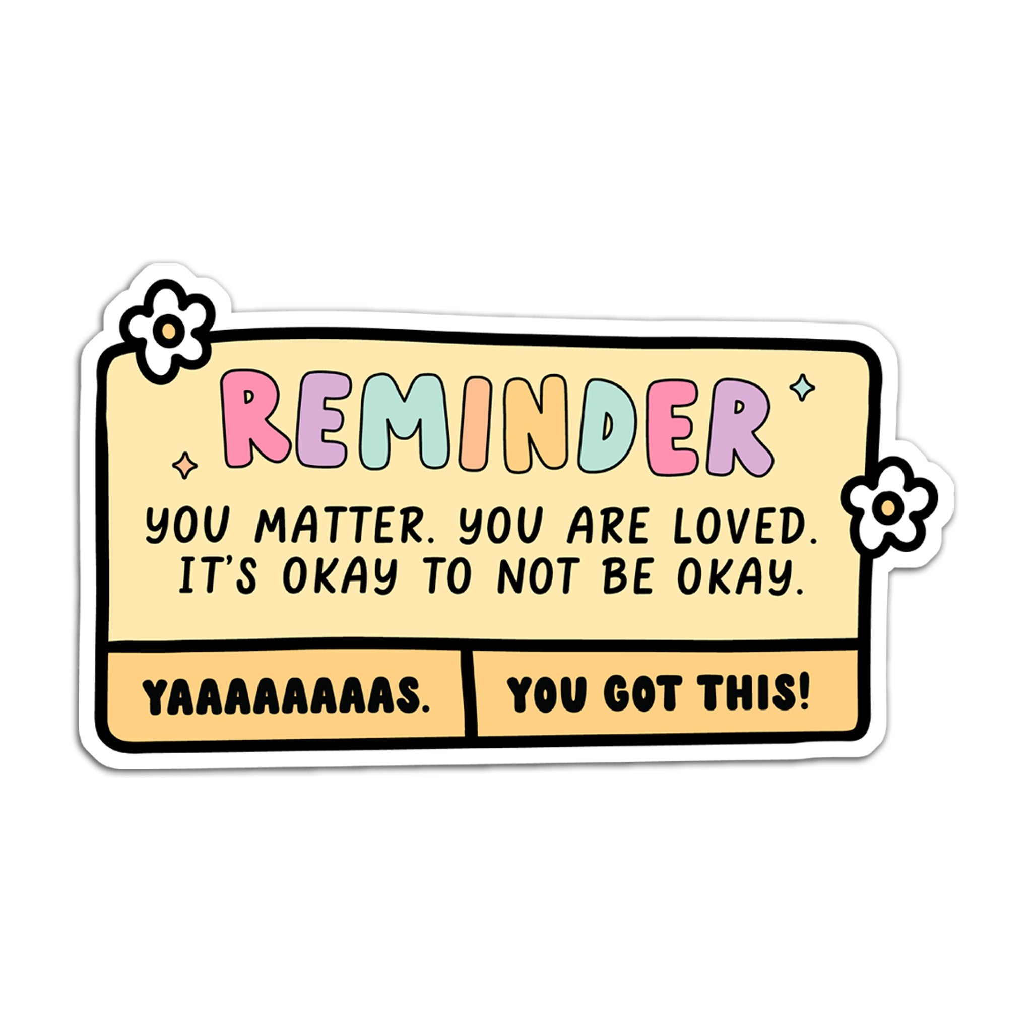 Reminder: You Matter Die Cut Sticker
